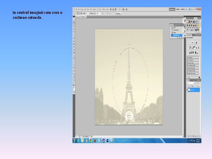 In centrul imaginii vom crea o sectiune rotunda. 
