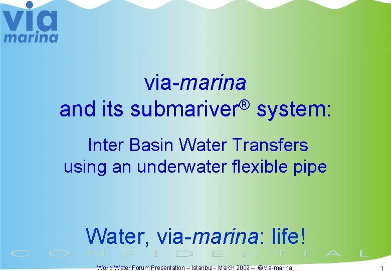 via-marina and its submariver® system: Inter Basin Water Transfers using an underwater flexible pipe