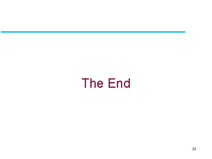 The End 24 The End 24