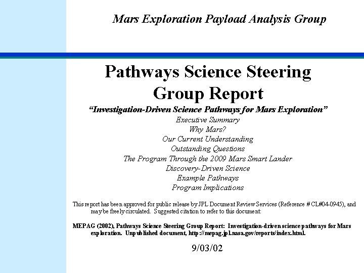 Mars Exploration Payload Analysis Group Pathways Science Steering Group Report “Investigation-Driven Science Pathways for