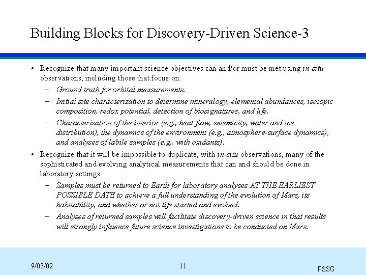 Building Blocks for Discovery-Driven Science-3 • Recognize that many important science objectives can and/or