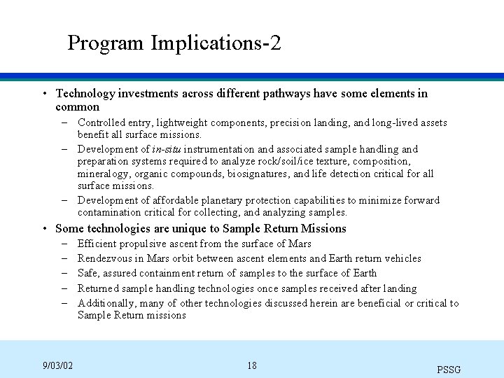 Program Implications-2 • Technology investments across different pathways have some elements in common –