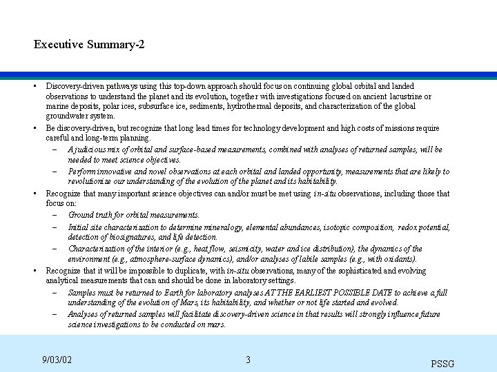 Executive Summary-2 • • Discovery-driven pathways using this top-down approach should focus on continuing