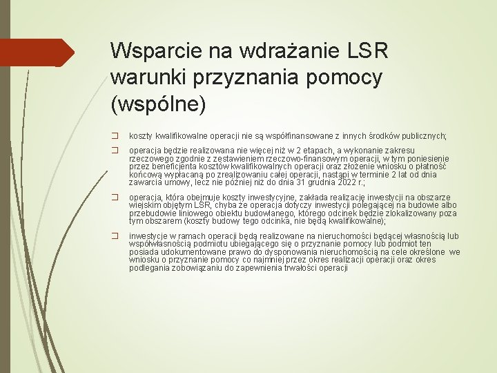 Wsparcie na wdrażanie LSR warunki przyznania pomocy (wspólne) � koszty kwalifikowalne operacji nie są