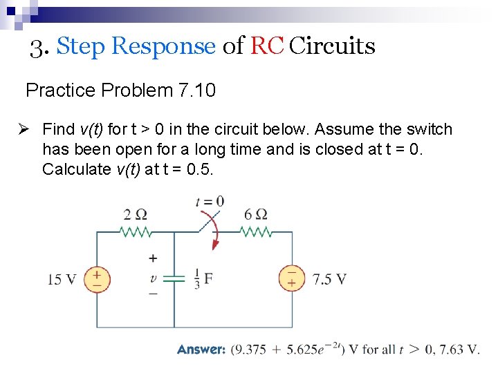3. Step Response of RC Circuits Practice Problem 7. 10 Ø Find v(t) for
