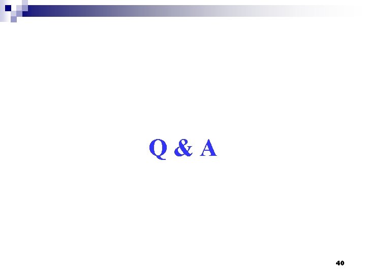 Q&A 40 