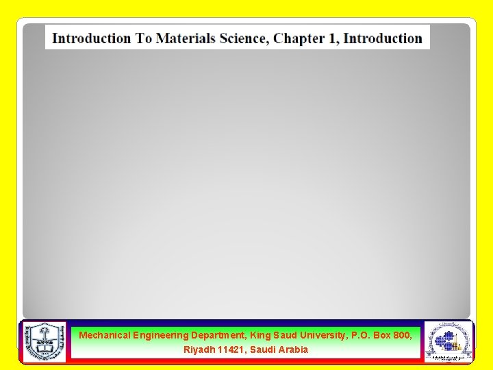 Mechanical Engineering Department, King Saud University, P. O. Box 800, Riyadh 11421, Saudi Arabia