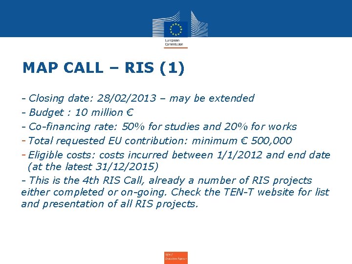 MAP CALL – RIS (1) - Closing date: 28/02/2013 – may be extended -