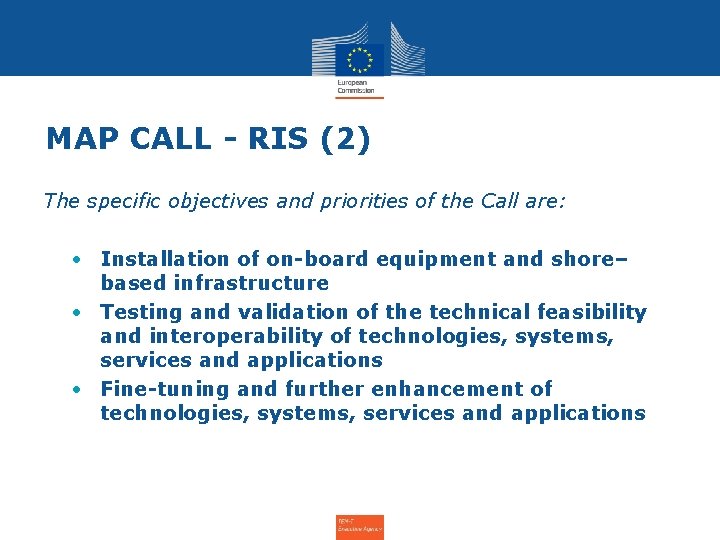 MAP CALL - RIS (2) The specific objectives and priorities of the Call are: