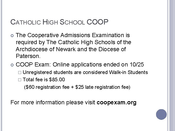 CATHOLIC HIGH SCHOOL COOP The Cooperative Admissions Examination is required by The Catholic High