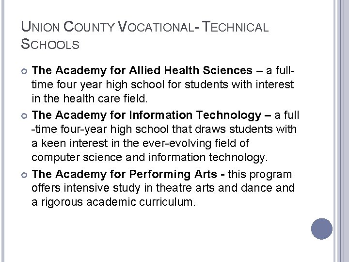 UNION COUNTY VOCATIONAL- TECHNICAL SCHOOLS The Academy for Allied Health Sciences – a fulltime