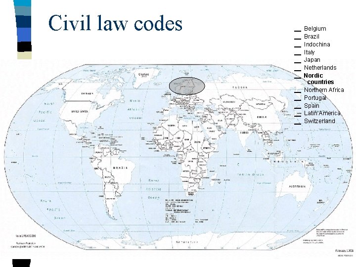 Civil law codes Belgium Brazil Indochina Italy Japan Netherlands Nordic countries Northern Africa Portugal