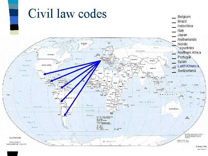 Civil law codes Belgium Brazil Indochina Italy Japan Netherlands Nordic countries Northern Africa Portugal