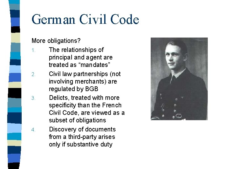 German Civil Code More obligations? 1. The relationships of principal and agent are treated