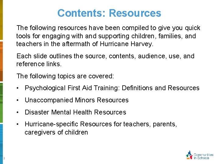 Contents: Resources The following resources have been compiled to give you quick tools for