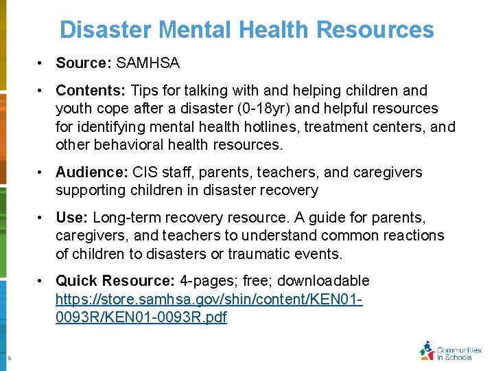 Disaster Mental Health Resources • Source: SAMHSA • Contents: Tips for talking with and