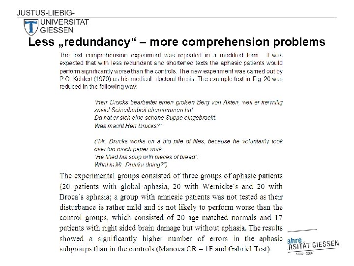 Less „redundancy“ – more comprehension problems 