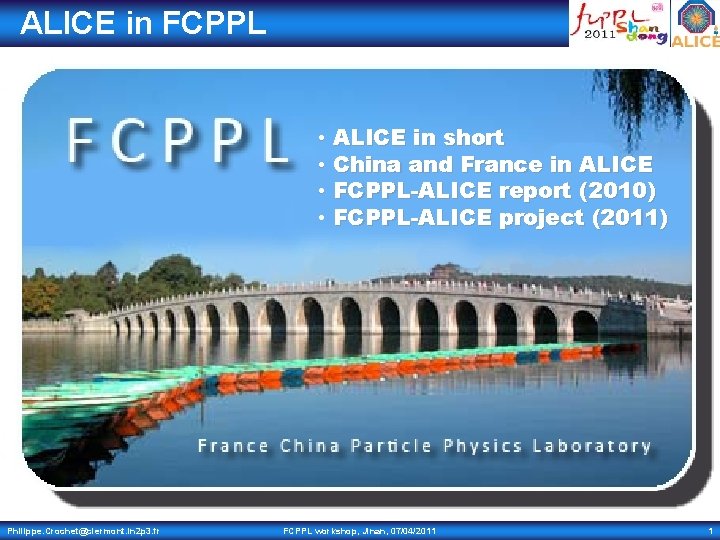 ALICE in FCPPL • ALICE in short • China and France in ALICE •