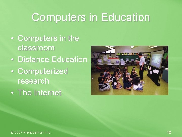 Computers in Education • Computers in the classroom • Distance Education • Computerized research