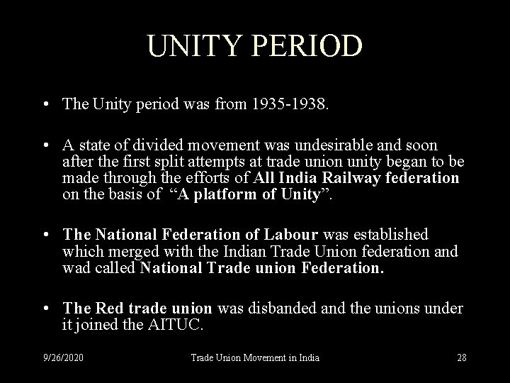 UNITY PERIOD • The Unity period was from 1935 -1938. • A state of