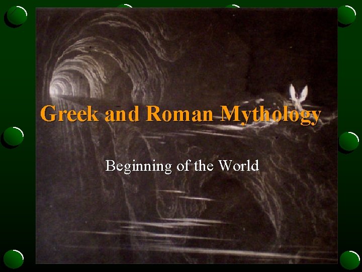 Greek and Roman Mythology Beginning of the World 