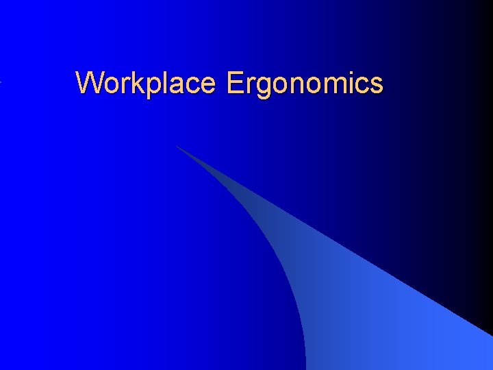 Workplace Ergonomics 