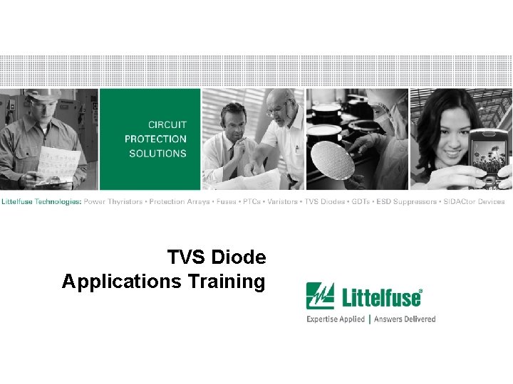 TVS Diode Applications Training 1 Version 01_100407 TVS Diode Applications Training 1 Version 01_100407