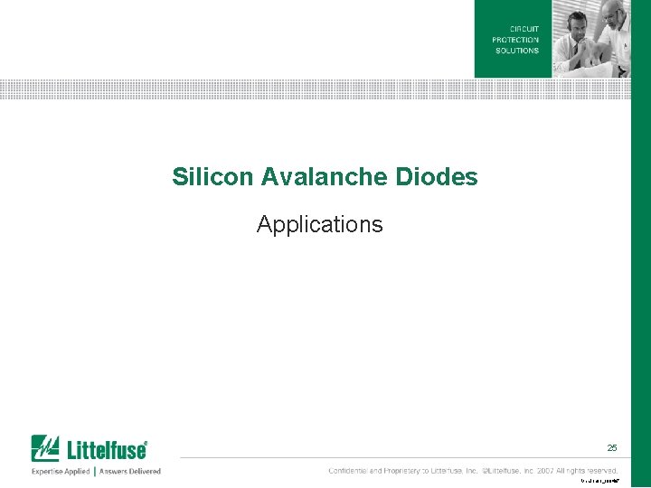 Silicon Avalanche Diodes Applications 25 Version 01_100407 Silicon Avalanche Diodes Applications 25 Version 01_100407
