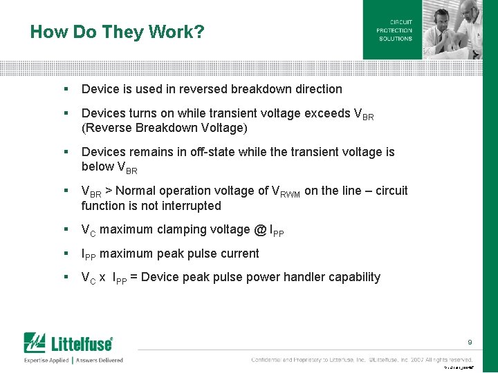 How Do They Work? § Device is used in reversed breakdown direction § Devices How Do They Work? § Device is used in reversed breakdown direction § Devices