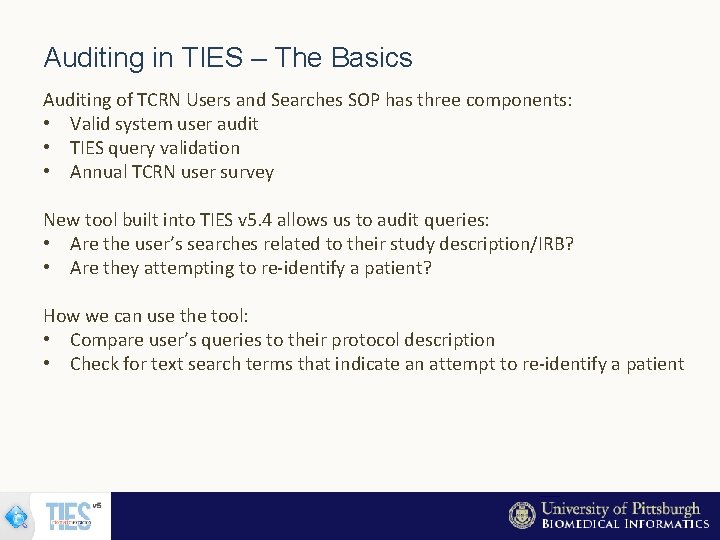 Auditing in TIES – The Basics Auditing of TCRN Users and Searches SOP has