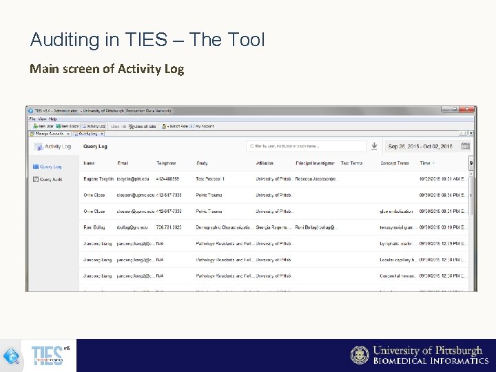 Auditing in TIES – The Tool Main screen of Activity Log 