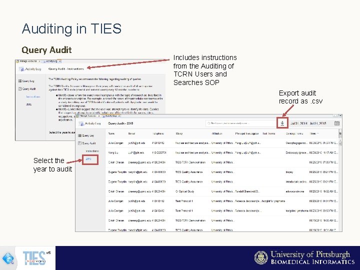 Auditing in TIES Query Audit Includes instructions from the Auditing of TCRN Users and