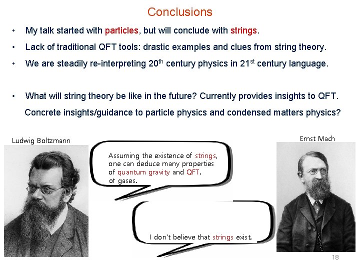 Conclusions • My talk started with particles, but will conclude with strings. • Lack