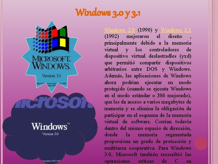 Windows 3. 0 y 3. 1 Windows 3. 0 (1990) y Windows 3. 1