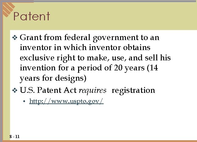 Patent v Grant from federal government to an inventor in which inventor obtains exclusive