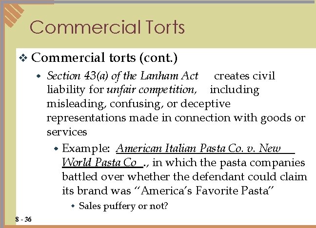 Commercial Torts v Commercial w Section 43(a) of the Lanham Act creates civil liability
