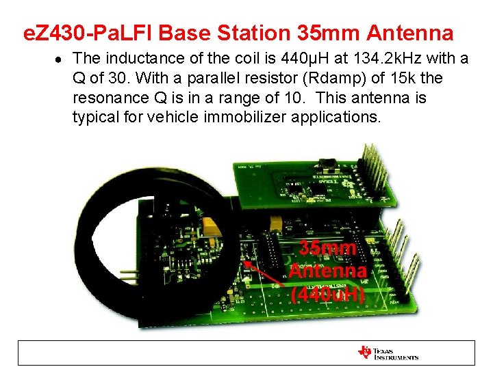 e. Z 430 -Pa. LFI Base Station 35 mm Antenna ● The inductance of