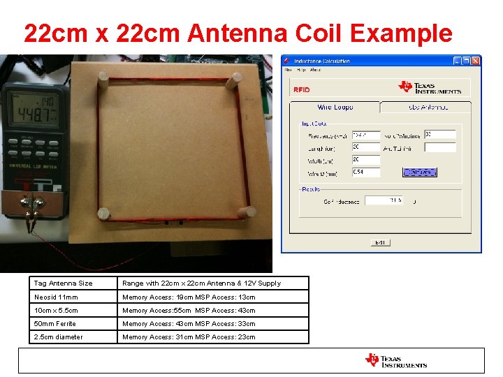 22 cm x 22 cm Antenna Coil Example Tag Antenna Size Range with 22