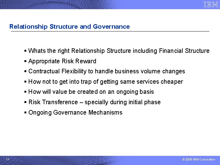 Relationship Structure and Governance § Whats the right Relationship Structure including Financial Structure §