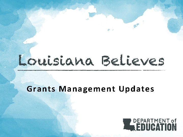Grants Management Updates 