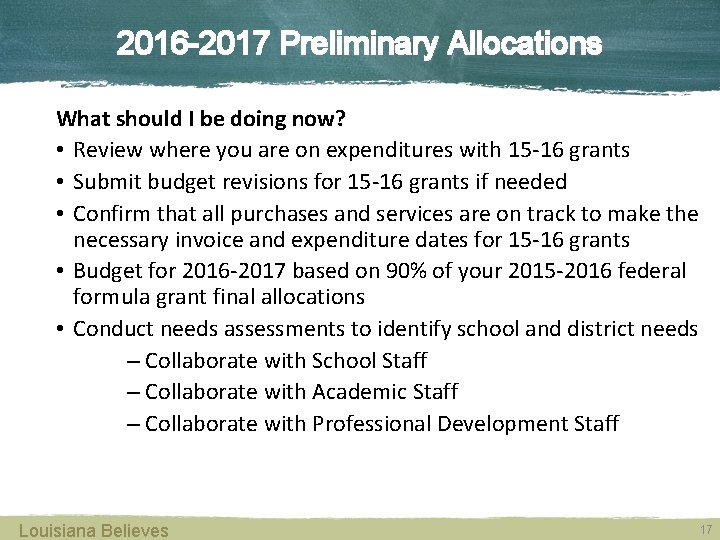 2016 -2017 Preliminary Allocations What should I be doing now? • Review where you