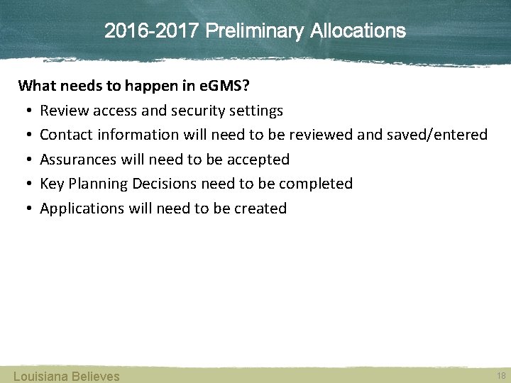 2016 -2017 Preliminary Allocations What needs to happen in e. GMS? • Review access