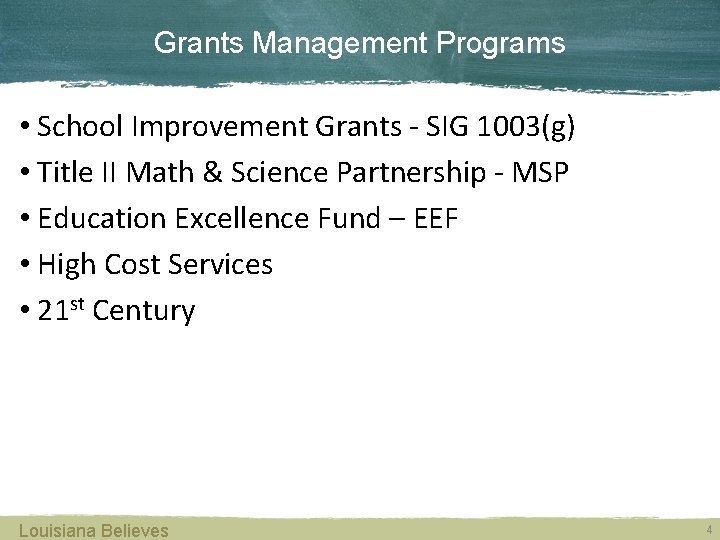 Grants Management Programs • School Improvement Grants - SIG 1003(g) • Title II Math