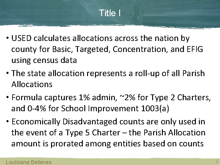 Title I • USED calculates allocations across the nation by county for Basic, Targeted,