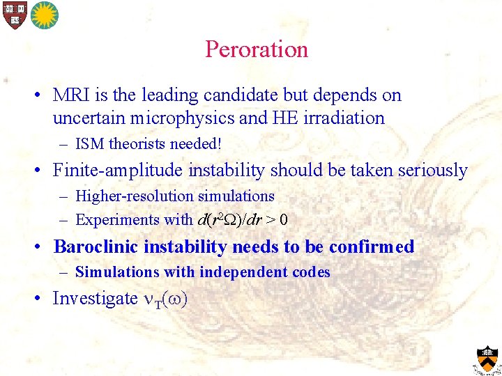 Peroration • MRI is the leading candidate but depends on uncertain microphysics and HE