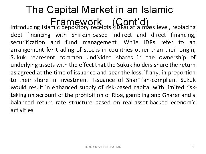 The Capital Market in an Islamic Framework (Cont’d) introducing Islamic depository receipts (IDRs) at