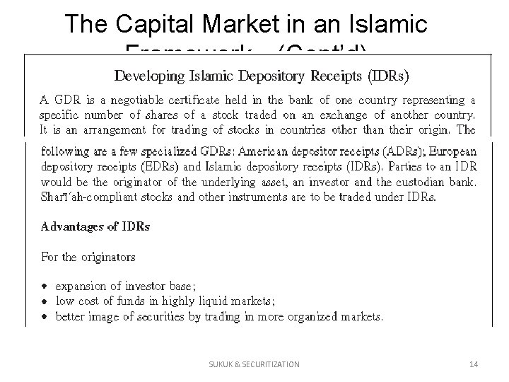 The Capital Market in an Islamic Framework (Cont’d) SUKUK & SECURITIZATION 14 