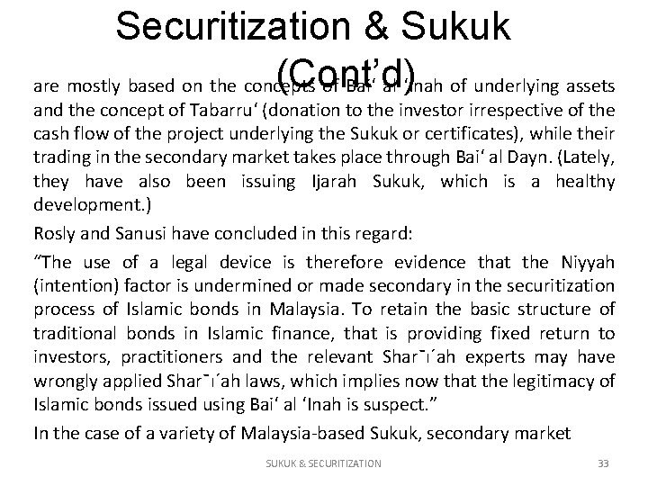 Securitization & Sukuk (Cont’d) are mostly based on the concepts of Bai‘ al ‘Inah