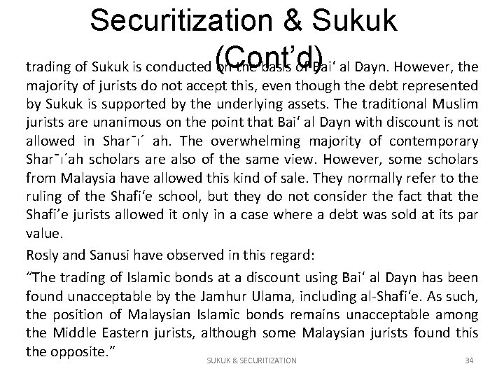 Securitization & Sukuk trading of Sukuk is conducted (Cont’d) on the basis of Bai‘