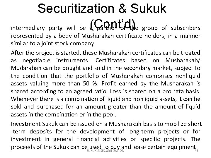 Securitization & Sukuk intermediary party will be (Cont’d) a partner of the group of